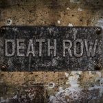Death Row SCANDAL – Last Minute Intervention! Weathered Death Row sign on aged concrete wall
