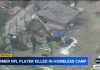 NFL Star Found Dead in Homeless Encampment NFL Star Found Dead in Homeless Encampment
